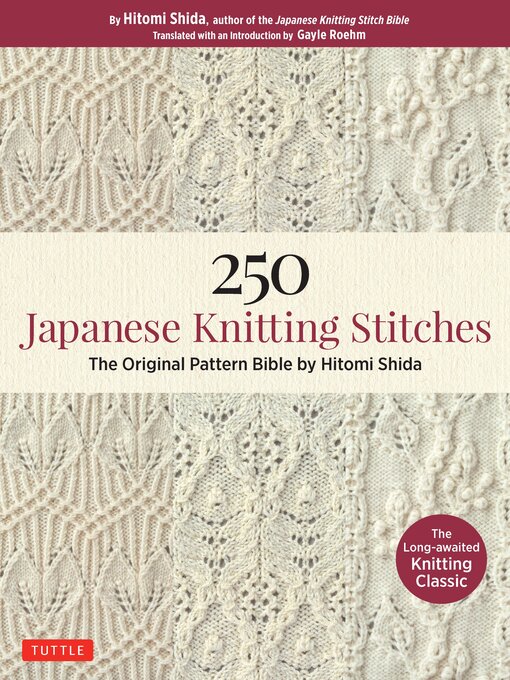 250 Japanese Knitting Stitches The Original Pattern Bible by Hitomi Shida